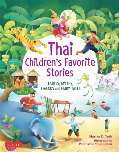 Thai Childrens Favorite Stories Fables Myths Legends And Fairy