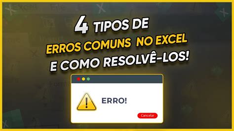 Erros Comuns No Excel Tipos De Erros Comuns No Excel E Como Resolv Los Vidoe