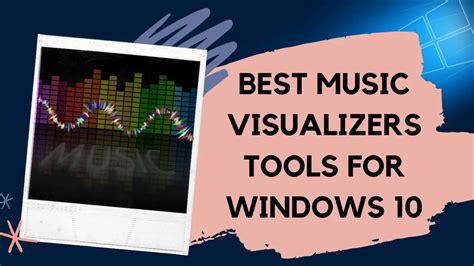 16 Best Music Visualizer Tools For Windows 10