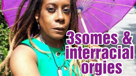 3somes Interracial Orgies YouTube