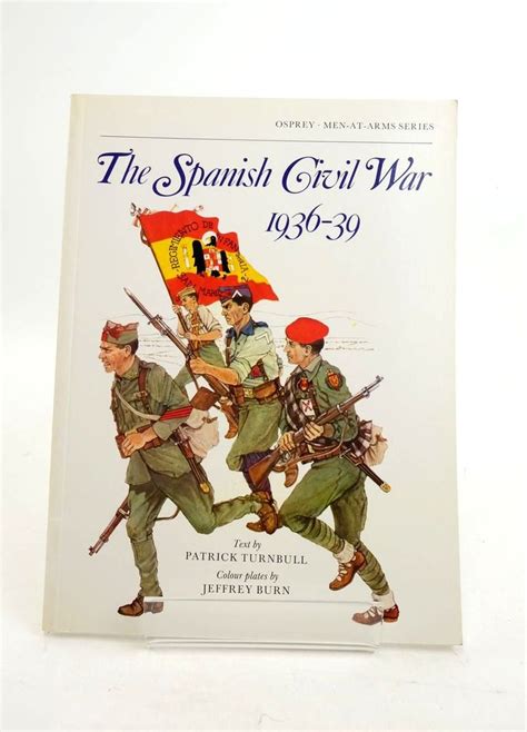 Stella And Roses Books The Spanish Civil War 1936 39 Men At Arms