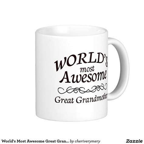 Worlds Most Awesome Great Grandmother Classic White Coffee Mug Trending Christmas Ts
