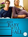 And Baby Will Fall (2011)