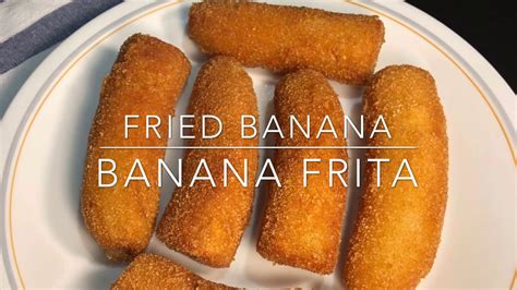 Banana Frita Fried Banana Youtube