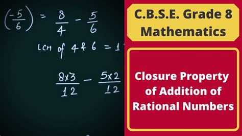 Closure Property Of Addition Of Rational Numbers Rational Numbers