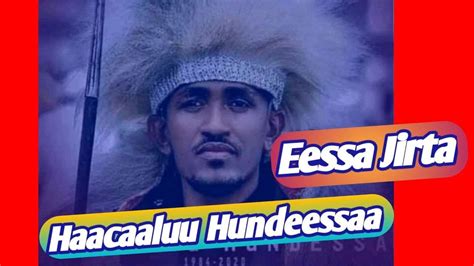 Haacaaluu Hundeessaaeessa Jirtanew Ethiopian Oromo Music 2021 Youtube
