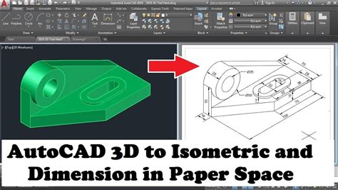 Autocad 2019 3d Convert To Isometric And Dimensioning In Paper Space