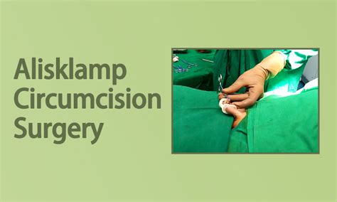 Healing Phimosis With Circumcision Revision Surgery