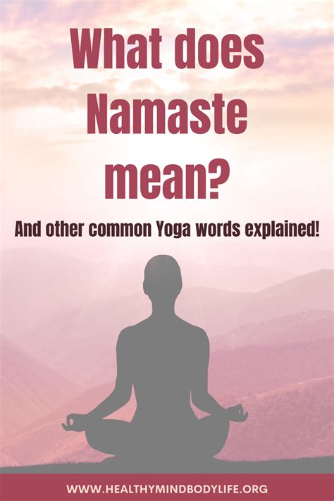 What Does Namaste Mean Namaste Meaning Yoga Terms Yoga Words
