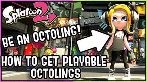 How To Get Playable Octolings How To Be An Octoling Splatoon 2