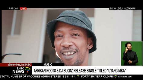 Afrikan Roots Dj Buckz On New Single Uyanginika Youtube