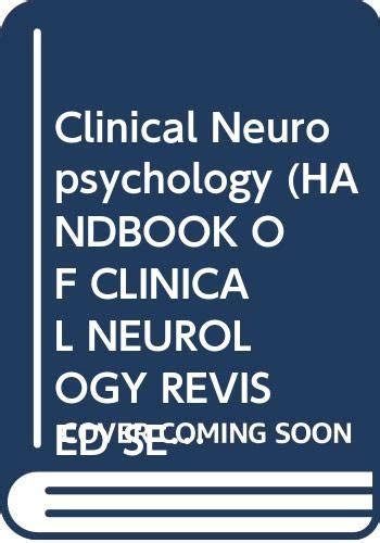 Clinical Neuropsychology Revised Series 1 Handbook Of Clinical