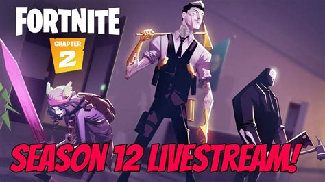 Fortnite Live Stream Season 12 Fortnite Season 12 Live Youtube