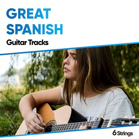 Great Spanish Guitar Tracks Ep By Relaxing Acoustic Guitar Spotify