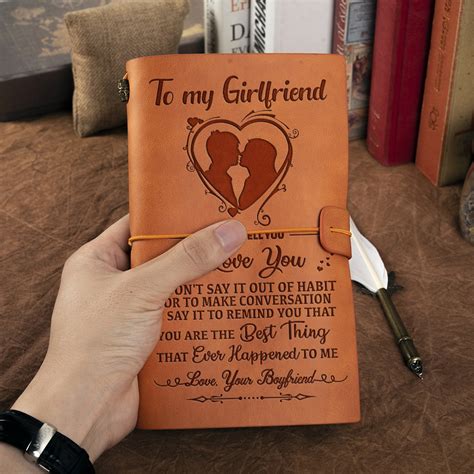 A personalized present will show how much you appreciate her. Leather Journal - to Girlfriend Best Thing - Gift for ...
