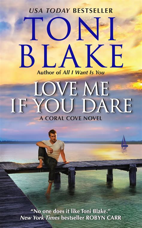 Love me if you dare. Love Me If You Dare — Toni Blake