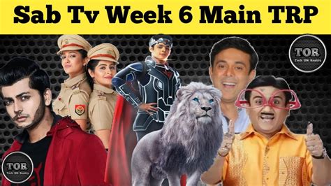 Sony Sab Tv Week 6 Offline Trp Sab Tv Week 6 Main Trp Trp This