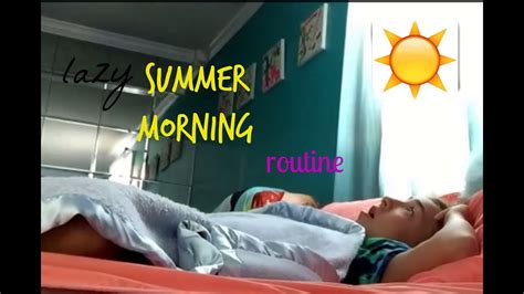 Lazy Summer Morning Routine☀️ Youtube
