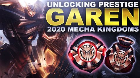 Unlocking Mecha Prestige Garen Mecha Kingdoms Loot 2020 League Of