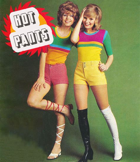 Hot Pants 1971 Memorable 1970s Fashion Trends Hot Pants 1970