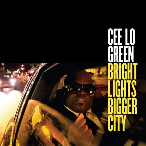 Bright Lights Bigger City Single By Ceelo Green Spotify