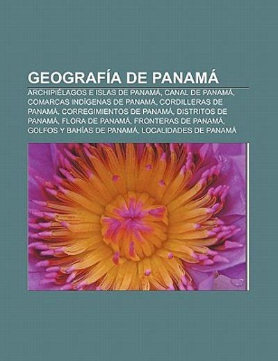 Libro Geograf A De Panam Archipi Lagos E Islas De Panam Canal De