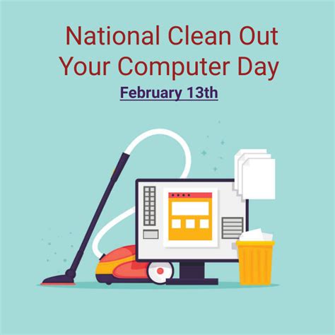 National Clean Out Your Computer Day Template Postermywall