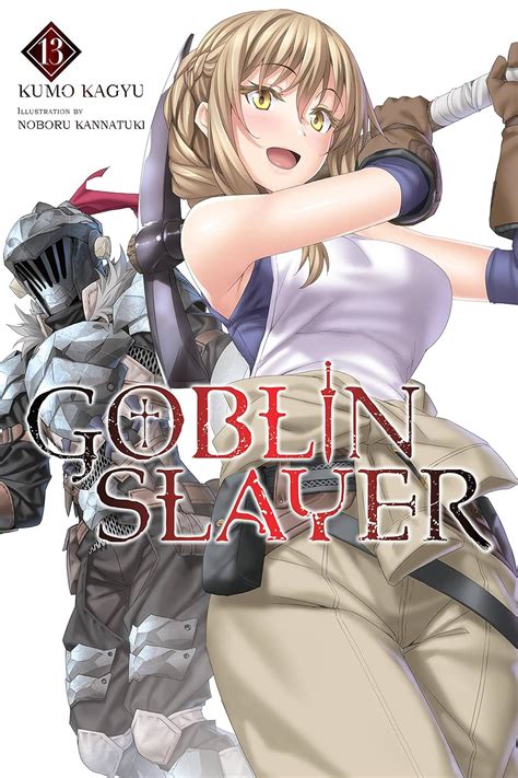 Goblin Slayer Vol Light Novel GOBLIN SLAYER LIGHT NOVEL SC Kagyu Kumo Kannatuki