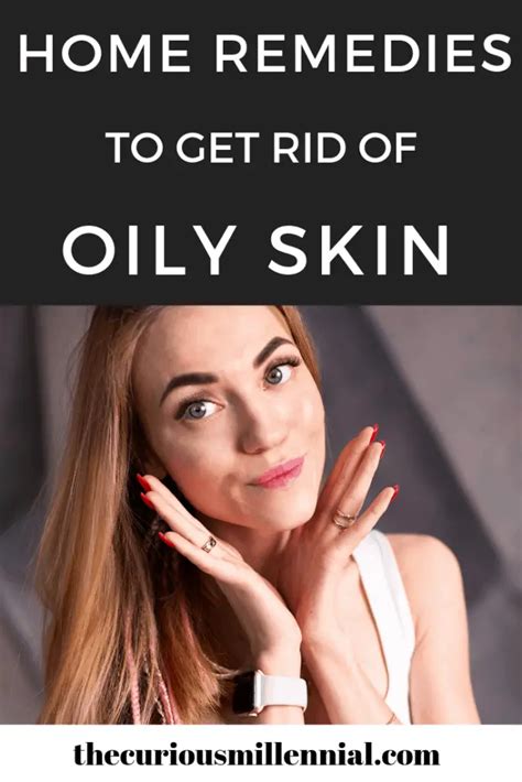 Best Oily Skin Care Home Remedies The Curious Millennial