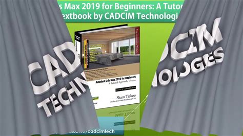 Autodesk 3ds Max 2019 For Beginners A Tutorial Approach