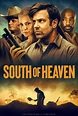 South of Heaven (2021) - filmSPOT