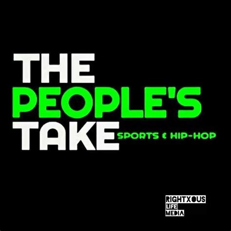the people s take sports hip hop culture video podcast and live show