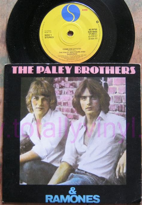 Totally Vinyl Records Paley Brothers And Ramones Come On Lets Go 7