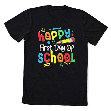 Happy First Day Of School Shirt 1st Day Of School Shirts Etsy