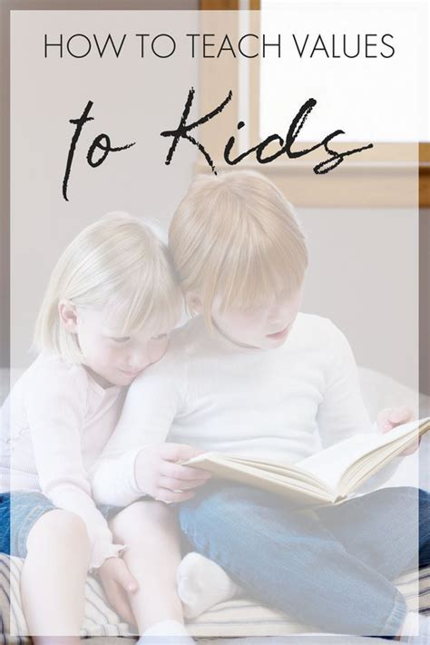 How To Teach Values To Kids Kids And Parenting Parenting Teaching