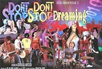 Don't Stop Dreaming (2007) - IMDb
