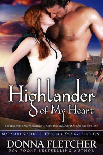 macardle sisters of courage trilogy highlander and scottish romance author donna fletcher
