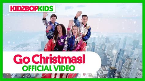 Kidz Bop Kids Go Christmas Official Music Video Kidz Bop