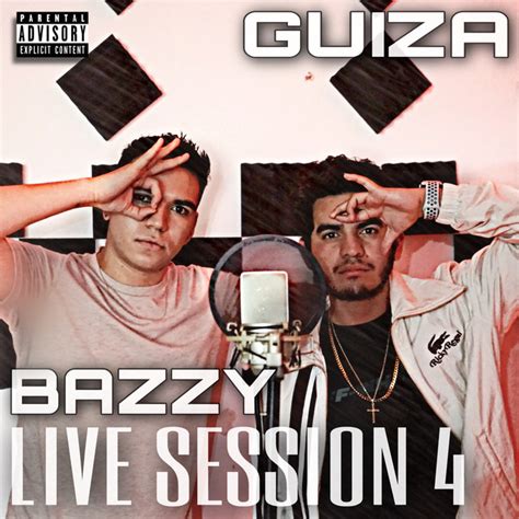 Guiza Bazzy Live Session 4 Single By Bazzy Spotify