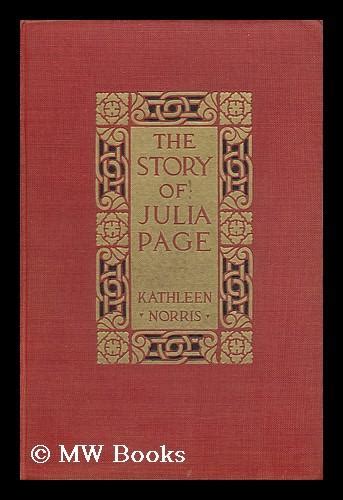 The Story Of Julia Page By Kathleen Norris Frontispiece By C Allan