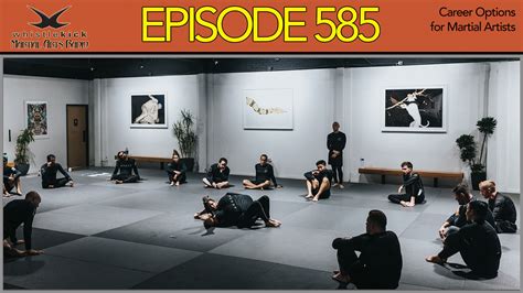 Episode 585 - Career Options for Martial Artists. — whistlekick Martial
