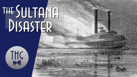 The Sultana Explosion A Maritime Disaster Youtube