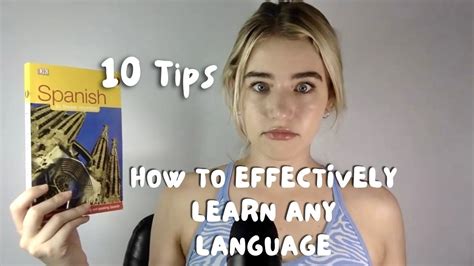 How To Effectively Learn Any Language 10 Tips For Learning A New