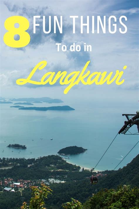 Things To Do On Langkawi 8 Fun Things To Do On The Island Langkawi
