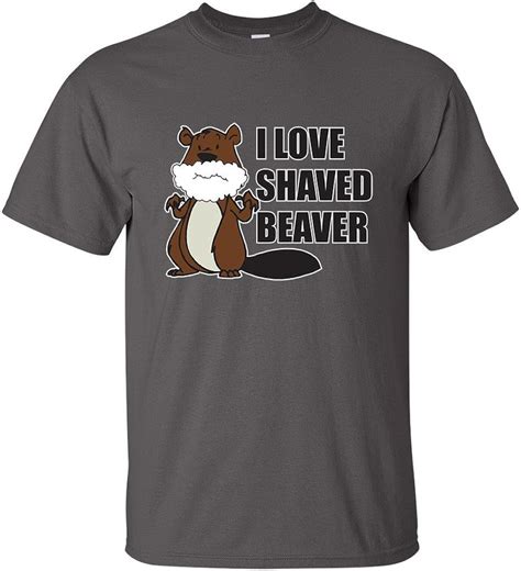 Feelin Good Tees I Love A Shaved Beaver Funny Offensive T Shirt Xl Smoke Amazon Ca Clothing