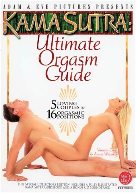 Kama Sutra Ultimate Orgasm Guide Adam Eve Gamelink