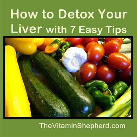 How To Detox Your Liver With 7 Easy Tips Vitamin Shepherd Growing