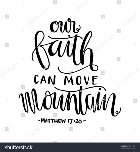 Christian verse hand lettering design. Our Faith Can Move Mountains Bible Stock Vector 512011720 - Shutterstock