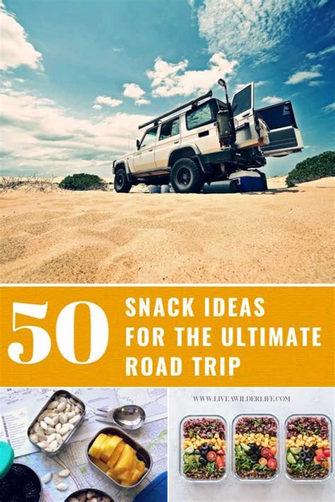 The Ultimate Road Trip Food List 50 Scrumptious Travel Snacks Live A