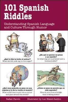 The conjuguemos spanish grammar answers have not been posted online. 101 Spanish Riddles : Rafael Falcon : 9780658015052